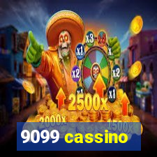 9099 cassino