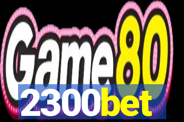 2300bet