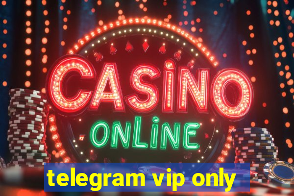 telegram vip only