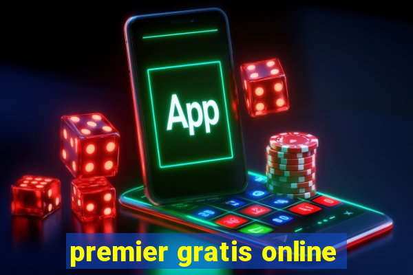 premier gratis online