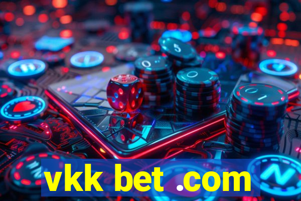 vkk bet .com