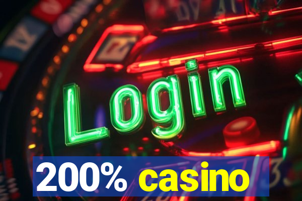 200% casino