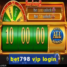 bet798 vip login