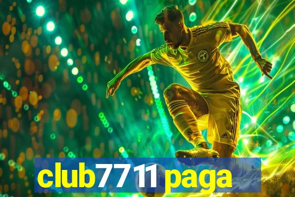 club7711 paga