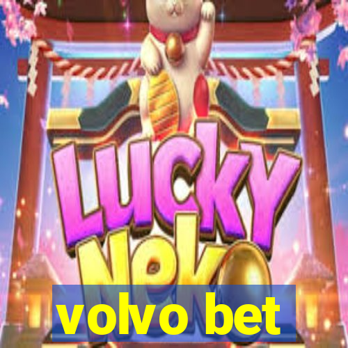 volvo bet