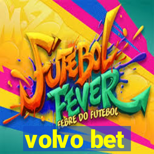 volvo bet