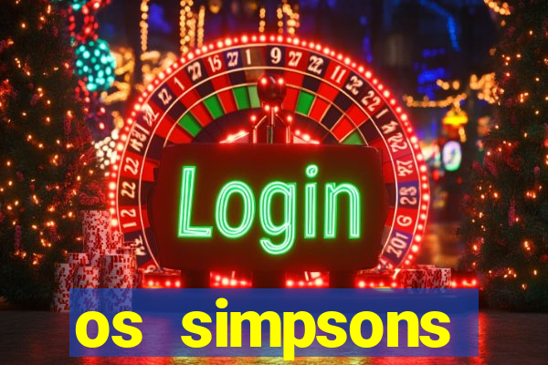 os simpsons assistir online