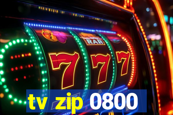 tv zip 0800