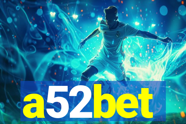 a52bet