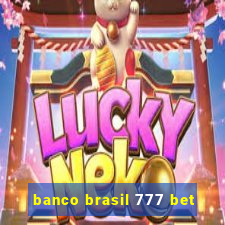 banco brasil 777 bet