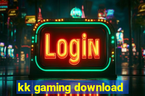 kk gaming download