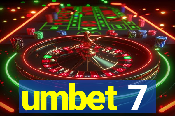 umbet 7