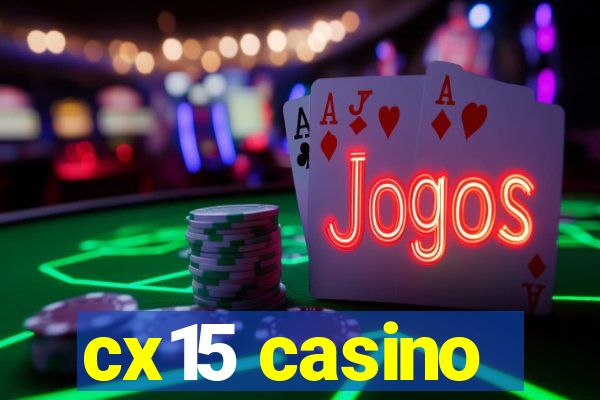 cx15 casino