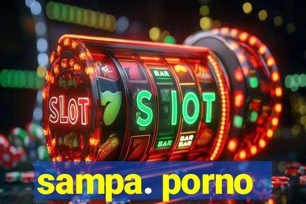 sampa. porno