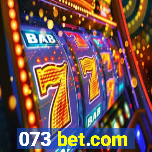 073 bet.com