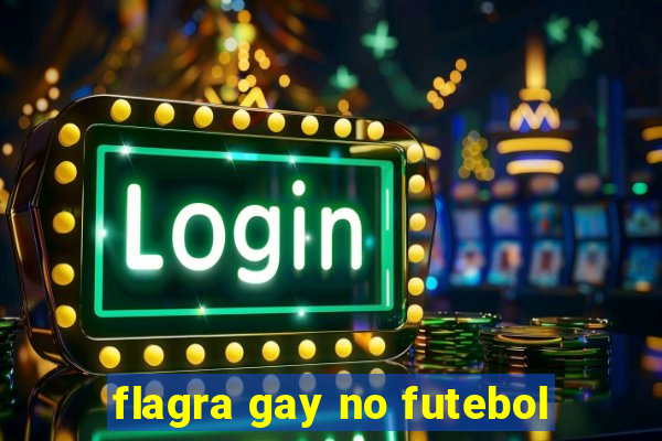 flagra gay no futebol