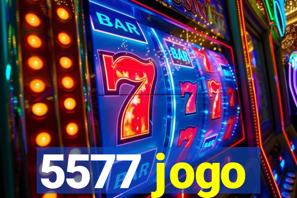 5577 jogo