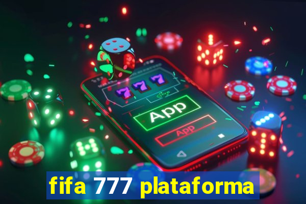 fifa 777 plataforma