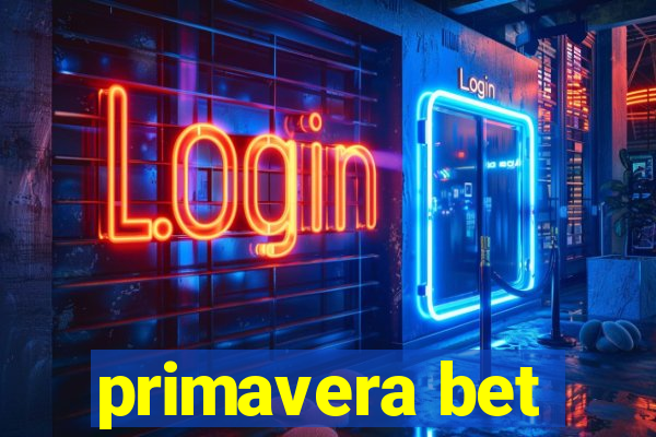 primavera bet