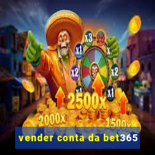 vender conta da bet365