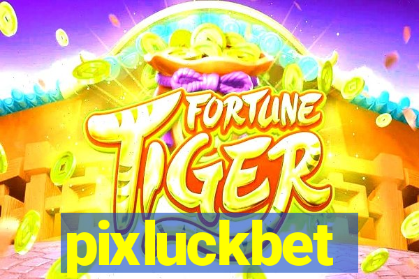 pixluckbet