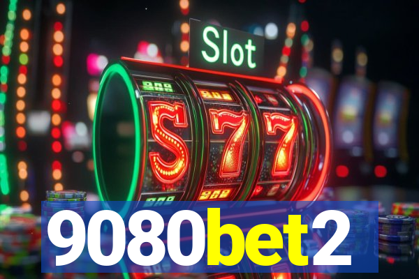 9080bet2