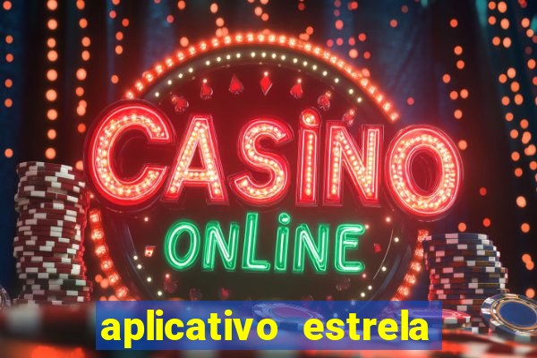 aplicativo estrela bet apk