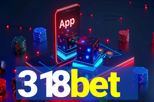 318bet