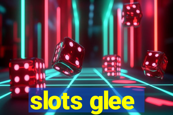 slots glee