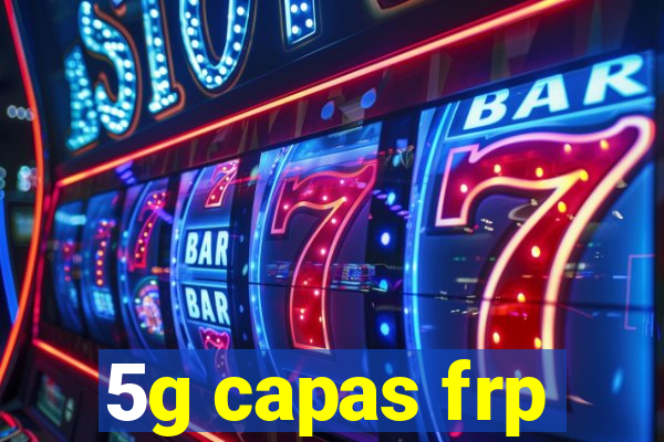 5g capas frp