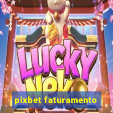 pixbet faturamento