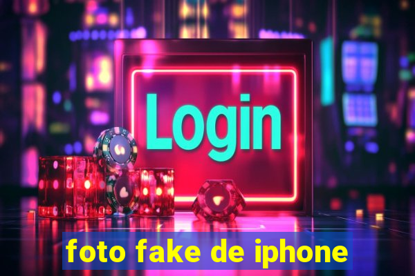 foto fake de iphone