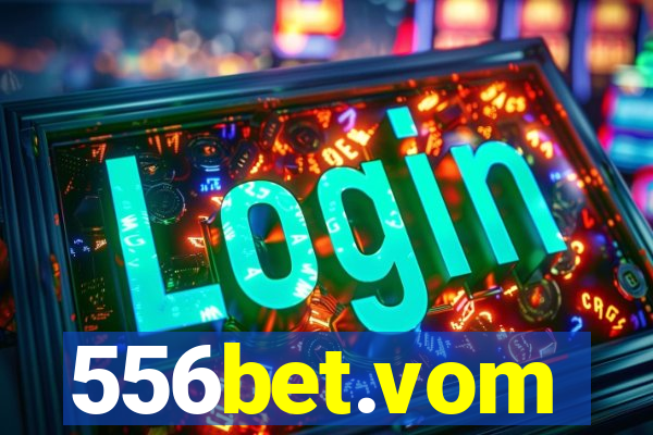 556bet.vom