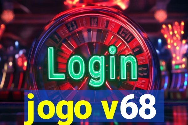 jogo v68