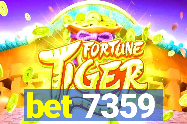 bet 7359