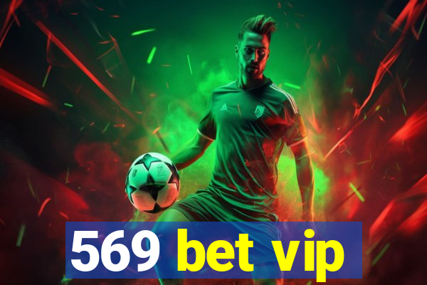 569 bet vip