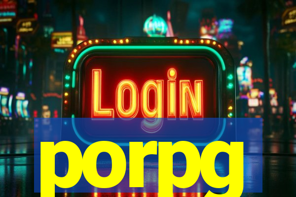 porpg