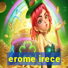 erome irece