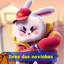 lives das novinhas