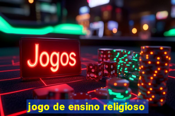 jogo de ensino religioso