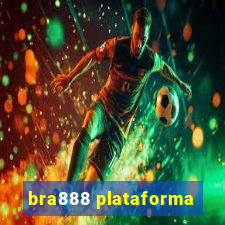 bra888 plataforma