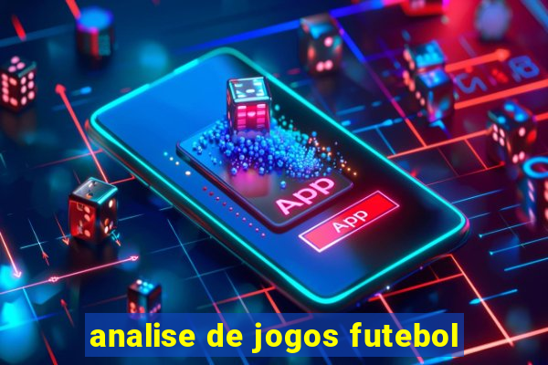 analise de jogos futebol