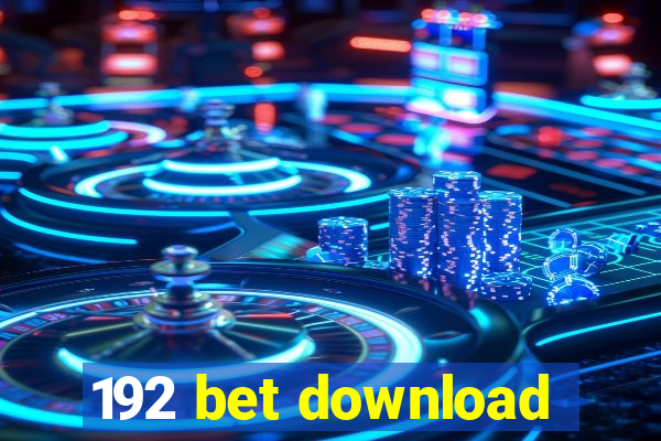 192 bet download