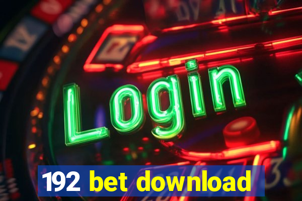 192 bet download