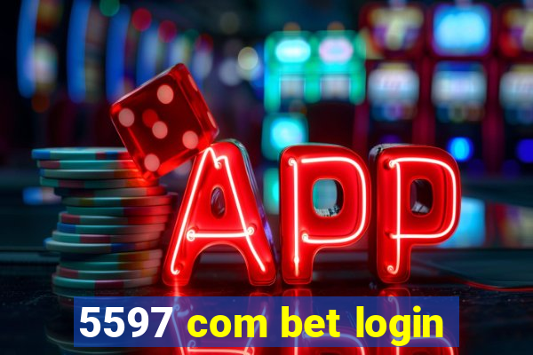 5597 com bet login