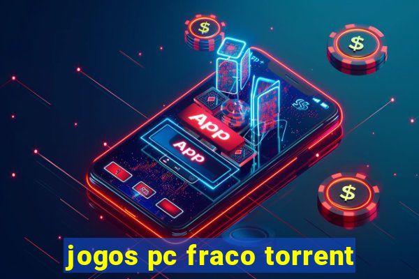 jogos pc fraco torrent