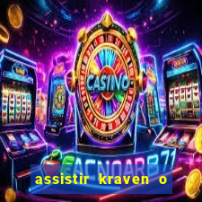 assistir kraven o caçador dublado