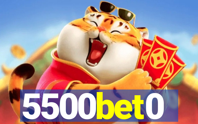 5500bet0