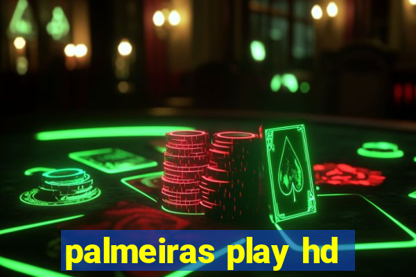 palmeiras play hd