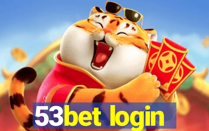 53bet login